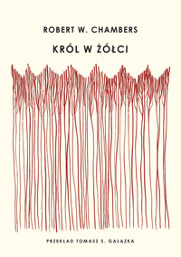 Król w Żółci - Chambers Robert W. - książka