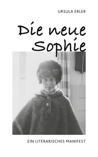 Die neue Sophie - Ursula Erler - ebook