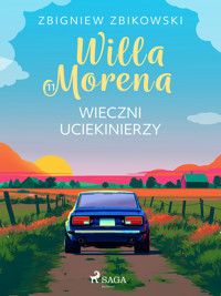 Willa Morena 11: Wieczni uciekinierzy - Zbigniew Zbikowski - ebook + audiobook