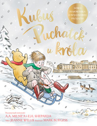 Kubuś Puchatek u króla - Michał Goreń (tłum.), Mark Burgess (ilustr.), Jeanne Willis - książka