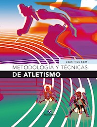 Metodología y técnicas de atletismo - Joan Rius Sant - ebook