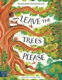 Leave The Trees, Please - Zephaniah Benjamin - ebook