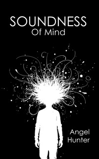 Soundness of Mind - Angel Hunter - ebook