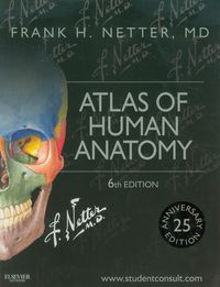 Atlas of Human Anatomy 6e -  - książka