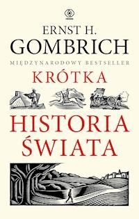 Krótka historia świata - Ernst H. Gombrich - ebook