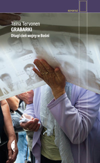 Grabarki. Długi cień wojny w Bośni - Taina Tervonen - ebook + książka