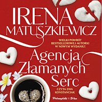Agencja Złamanych Serc - Matuszkiewicz Irena - audiobook