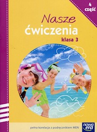 Nasze ćwiczenia 3 Część 4 - Hryszkiewicz Ewa, Ogrodowczyk Małgorzata, Stępień Barbara - książka
