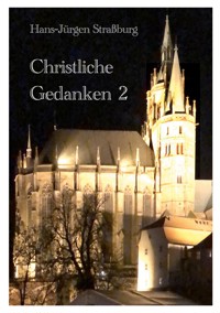 Christliche Gedanken 2 - Hans-Jürgen Straßburg - ebook