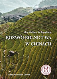 Rozwój rolnictwa w Chinach - Zhu Xinkai, Yu Kangkang - książka