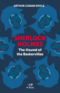 Sherlock Holmes: The hound of the Baskervilles - Arthur Conan Doyle - ebook