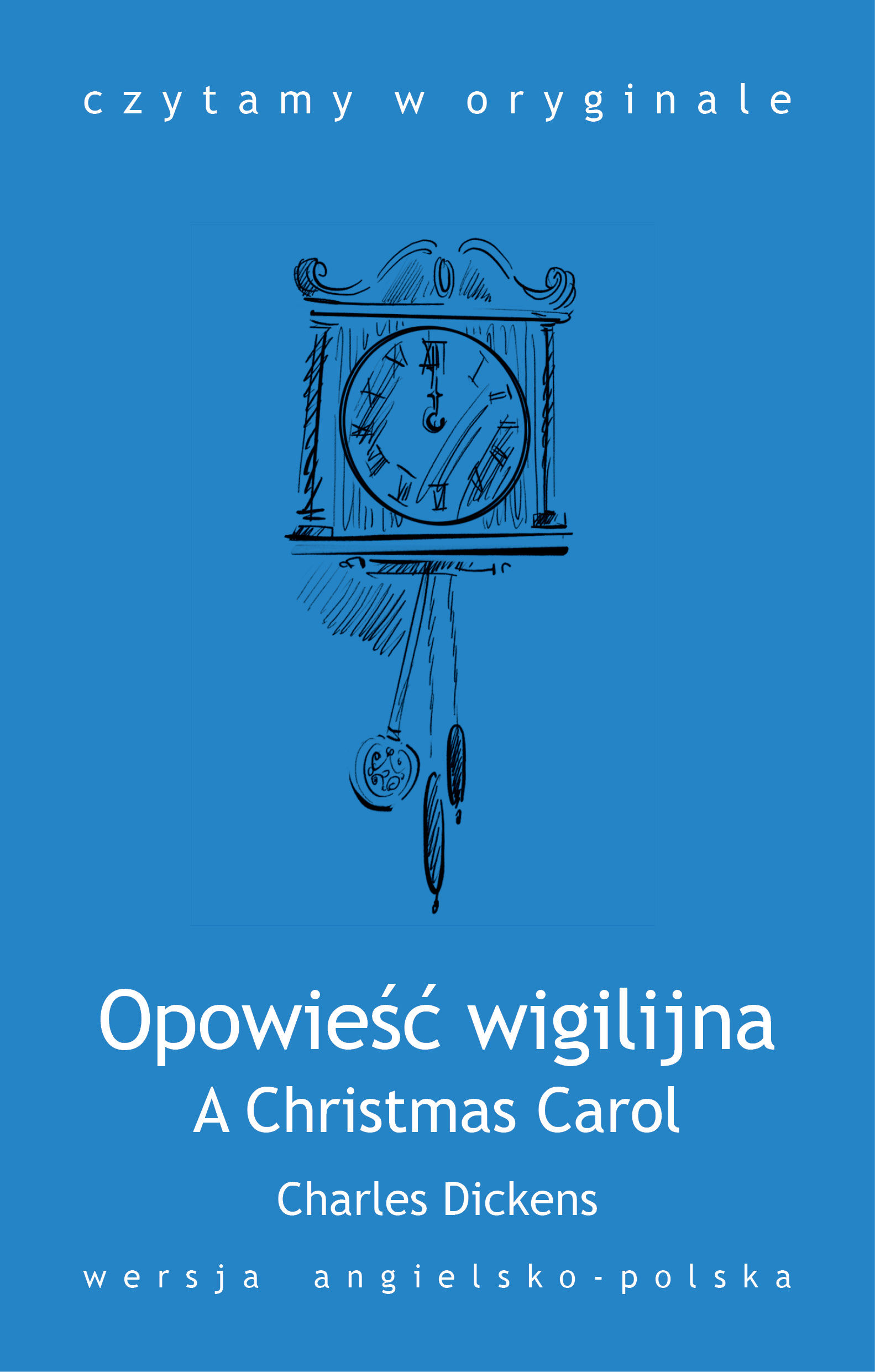 A Christmas Carol. Opowieść wigilijna