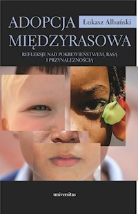 Adopcja międzyrasowa - Albański Łukasz - książka