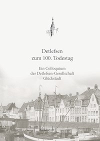 Detlefsen zum 100. Todestag -  - ebook