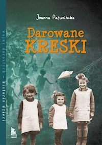 Darowane kreski - Joanna Papuzińska - książka