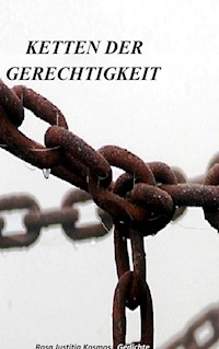 Ketten der Gerechtigkeit - Rosa Justitia Kosmos - ebook
