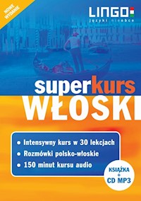 Włoski Superkurs - Leoncewicz Aleksandra, Wasiucionek Tadeusz, Tomasz Wasiucionek - książka