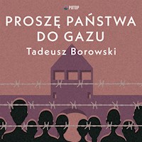 Proszę państwa do gazu - Borowski Tadeusz - audiobook