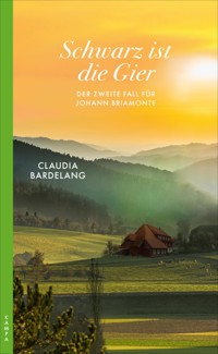 Schwarz ist die Gier - Claudia Bardelang - ebook