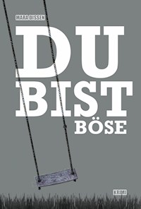 Du bist böse - Mara Dissen - ebook
