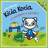 Kicia Kocia. Co zasiejemy w ogródku? - Anita Głowińska - audiobook + książka