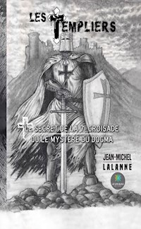Les Templiers - Jean-Michel Lalanne - ebook