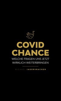 Covid Chance - Michael Jagersbacher - ebook