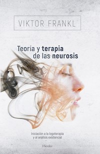 Teoría y terapia de las neurosis - Frankl Viktor - ebook