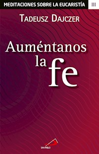 Auméntanos la fe - Tadeusz Dajczer - ebook