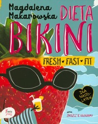 Dieta Bikini. Fresh Fast Fit - Francesca Zappia - książka