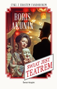 Świat jest teatrem - Boris Akunin - ebook + książka