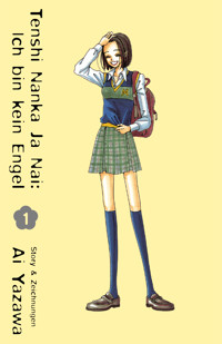 Tenshi naka janai, Band 1 - Ich bin kein Engel - Ai Yazawa - ebook