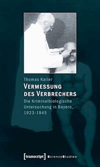 Vermessung des Verbrechers - Thomas Kailer - ebook