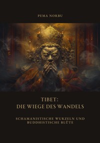 Tibet: Die Wiege des Wandels - Pema Norbu - ebook
