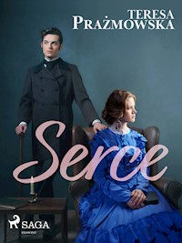 Serce - Teresa Prażmowska - ebook