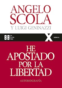 He apostado por la libertad - Angelo Scola - ebook