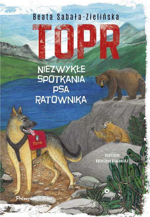 Okładka książki TOPR. Niezwykłe spotkania psa ratownika