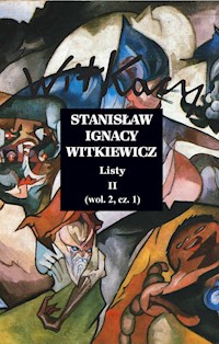 Listy II (wol.2, cz.1) - Witkiewicz Stanisław Ignacy - książka