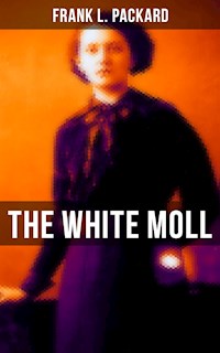 The White Moll - Frank L. Packard - ebook