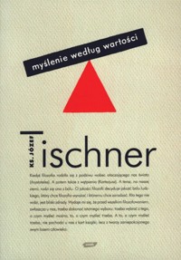 Myślenie według wartości - Józef Tischner - ebook + książka