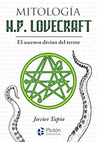 Mitología H.P. Lovecraft - Javier Tapia - ebook
