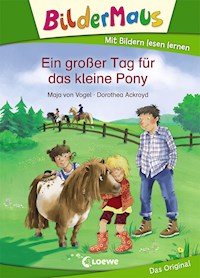 Bildermaus - Ein großer Tag für das kleine Pony - Maja von Vogel - ebook
