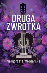 Druga zwrotka - Włodarska Małgorzata - ebook + książka