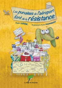 Les punaises de l’aéroport font de la résistance - Look Kairi - ebook
