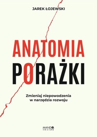 Anatomia porażki - Łojewski Jarek - książka