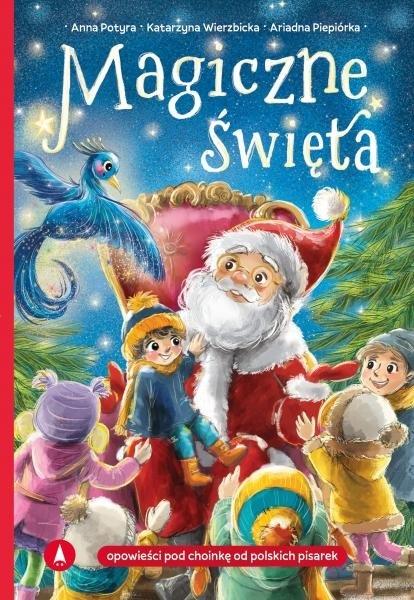 Magiczne święta - Anna Potyra, Ariadna Piepiórka, Katarzyna Wierzbicka - audiobook + książka