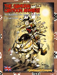 The Samurai Cartoon Armies! - F.J. Guil Grund - ebook