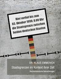 Staatsgrenzen im Kontext ihrer Zeit - Klaus Emmerich - ebook