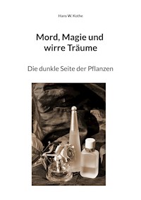 Mord, Magie und wirre Träume - Hans W. Kothe - ebook