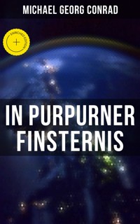 In purpurner Finsternis - Michael Georg Conrad - ebook